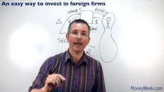 An easy way to invest in foreign firms  MoneyWeek Investment Tutorials [upl. by Otrebliw]