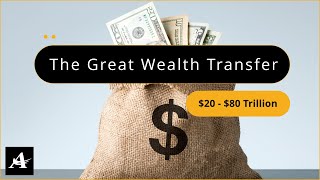 Wealth Prompt The Great Wealth Transfer [upl. by Itnuahsa]