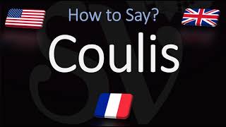 How to Pronounce Coulis CORRECTLY [upl. by Buyse696]