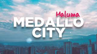 Maluma  Medallo City Letra Lyrics [upl. by Myrah574]