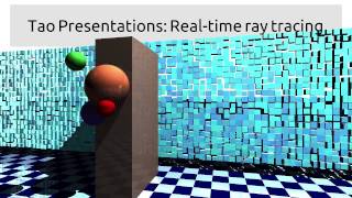 Realtime 3D raytracing with Tao Presentations [upl. by Zeba]