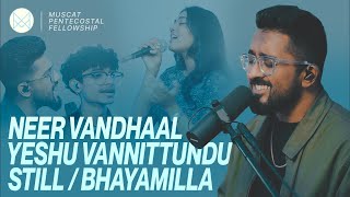 Neer Vandhal  Yeshu Vannittundu  Still  Bhayamilla  MPF Worship  Joshua Andrews [upl. by Giulia182]