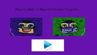 How To Make GMajor 23 On Sony Vegas Pro [upl. by Halas]