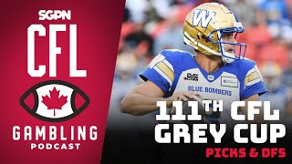 111th Grey Cup Preview Picks amp DFS  The CFL Gambling Podcast [upl. by Esinehs]