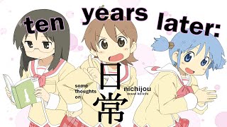 Ten Years Later Some Thoughts on Nichijou [upl. by Annairol860]