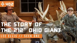 The Story of Lee Ellis Giant 212quot Ohio Buck  Seek One  East Meets West Hunt  Ep 402 [upl. by Bhatt]