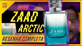 RESENHA COMPLETA DO NOVO ZAAD ARCTIC DE O BOTICÁRIO  É FRACO [upl. by Nylarahs550]