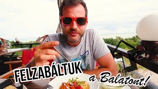 Felzabáltuk a BALATONT 1 rész  északi part [upl. by Alesandrini]