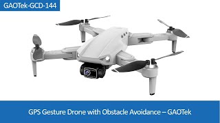 GPS Gesture Drone with Obstacle Avoidance – GAOTek [upl. by Juetta411]