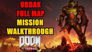 Urdak All Missions Full Map Walkthrough Doom Eternal [upl. by Annas]