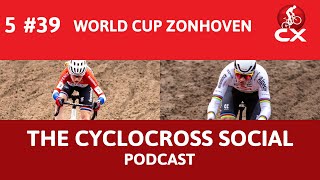 Cyclocross Worldcup Zonhoven  Cyclocross Social Podcast S5E39 [upl. by Edahsalof538]