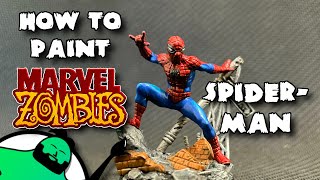 HOW TO PAINT Marvel Zombies A Zombicide Game  SpiderMan [upl. by Bridwell]