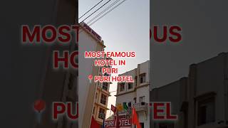 MOST FAMOUS HOTEL IN PURI 📍Puri Hotel puri hotels goviral trending travel trendingshorts [upl. by Kloster]