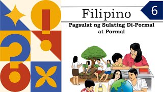 FILIPINO 6  Q2  WEEK 9  DAY 2  PAGSULAT NG SULATING PORMAL AT DI PORMAL [upl. by Berkie]