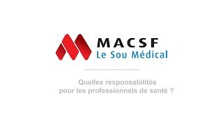 Quelles responsabilités pour les professionnels de santé [upl. by Nickolas]