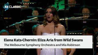 Mia Robinson performs Elena KatsChernin Eliza Aria with the Melbourne Symphony Orchestra [upl. by Ruosnam]