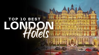 Top ten best hotels in London 2024 [upl. by Husain52]