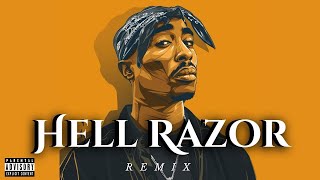 2Pac Hellrazor Remix 2024 Video Official Music [upl. by Cherie]