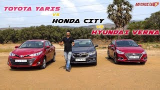 Toyota Yaris vs Honda City 2018 vs Hyundai Verna Comparison in Hindi  MotorOctane [upl. by Artiek886]