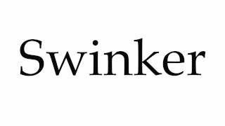 How to Pronounce Swinker [upl. by Osborne210]