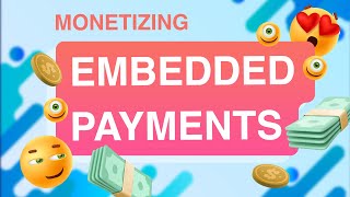 Maximize Profits A Guide to Monetizing Embedded Payments [upl. by Carley]