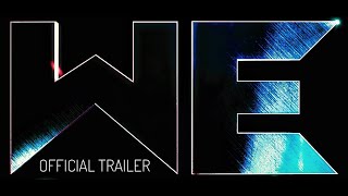 WE  official trailer 2021 [upl. by Osmen]