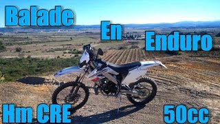 Balade en enduro Hm CRE 50cc [upl. by Perlie573]