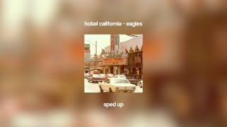 hotel california  eagles sped up [upl. by Yelda180]