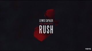 Lewis Capaldi  Rush ft Jessie Reyez  Lyrics [upl. by Amandie]