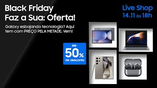 SamsungLiveShop 1411 – Black Friday Samsung Live shop com 50 OFF [upl. by Itirahc]