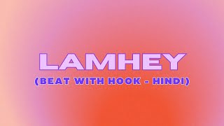 FREE FOR PROFIT BEAT WITH HOOK  HINDI Rnb Type Beat “Lamhey” Feat Aajnabi [upl. by Ibocaj393]