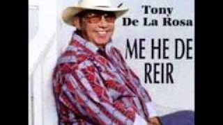 Tony De La Rosa  Me Piden [upl. by Lynnworth]