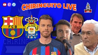 ⚽ BARÇA  LAS PALMAS  CHIRINGUITO LIVE [upl. by Davie]