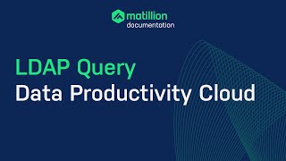 Matillion Data Productivity Cloud  How to Connect to LDAP Data [upl. by Xella]