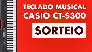 TECLADO MUSICAL CASIO CTS300  REVIEW  SORTEIO [upl. by Druci699]