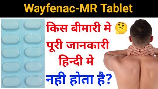 WayfenacMR Tablet Full Review In HindiWayfenacMR Tablet Use amp Side EffectsWayfenacMR Tablet [upl. by Ayekin88]