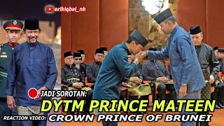 🔴JADI SOROTAN PRINCE MATEEN amp CROWN PRINCE DI ISTANA SULTAN BRUNEI I 🇧🇳 Reaction [upl. by Mail]