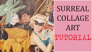 Surreal Collage Art Tutorial  Lets Make Surreal Collage Art  Collage With Me Surreal Collage Art [upl. by Nywles217]