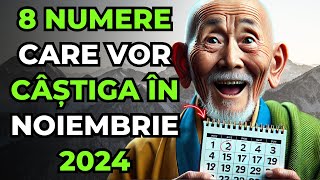 8 NUMERE NOROCOASE PENTRU A CÂȘTIGA ȘI A DEVENI BOGAT ÎN NOIEMBRIE 2024  ÎNVĂȚĂTURI BUDISTE [upl. by Standley925]