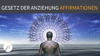 Positive Affirmationen Gesetz der Anziehung  Frequenzen [upl. by Gregorius452]