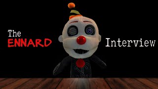 The Interviewed  An Interview with Ennard [upl. by Benton167]