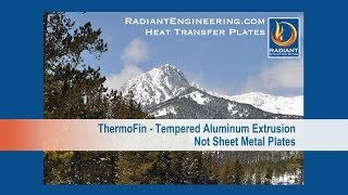 ThermoFin Tempered Aluminum Extrusion Superior Heat Transfer Plates [upl. by Remlap793]