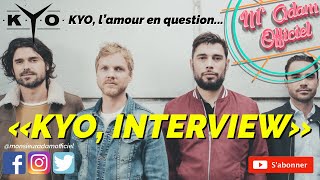 Lamour en question  Interview KYO  Épisode 5  découverte du titre quotPlan Aquot [upl. by Aiuqcaj359]