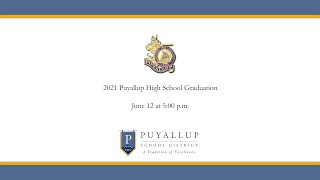 Puyallup High School Graduation 2021 [upl. by Oel493]