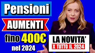 ULTIMORA PENSIONI 👉 NUOVI AUMENTI FINO a 400€ AL MESE PER TUTTO IL 2024 ECCO LE NUOVE STIME💰📈 [upl. by Atiraj182]