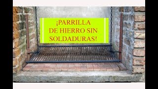 Cómo hacer una parrilla sin soldaduras ¡Fácil y económica [upl. by Selwyn402]