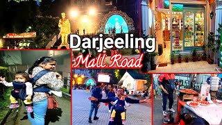 Darjeeling Mall Road  Darjeeling Chowrasta Mall Market  Night Life of Mall Road Darjeeling [upl. by Cope334]