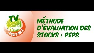 Tome 3 Évaluation des stocks méthode PEPS [upl. by Evangelina]