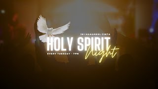 Holy Spirit Night [upl. by Galatea]