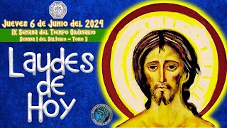 LAUDES DEL DIA DE HOY ✟ JUEVES 6 DE JUNIO 2024 ✟ Camino Neocatecumenal ✟ Liturgia de las Horas [upl. by Nakasuji]